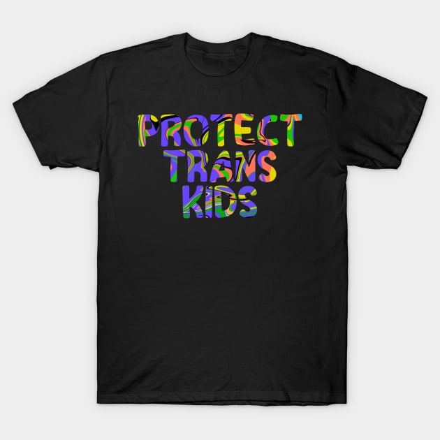 Protect Trans Kids T-Shirt by Absign